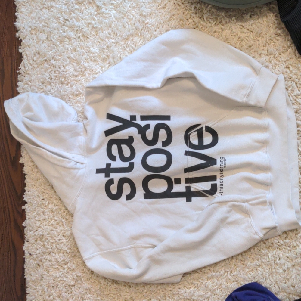 Stay positive hoodie